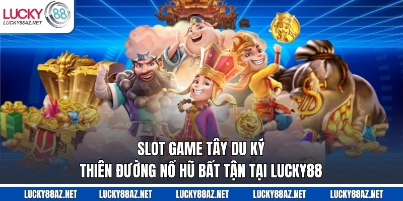 slot game Tây Du Ký