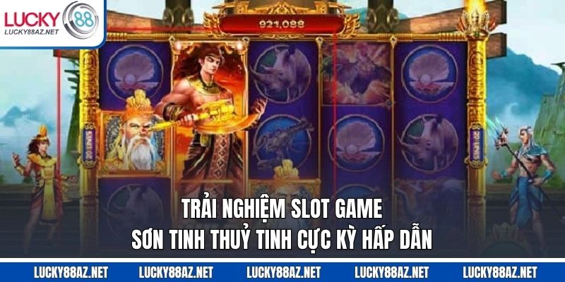 slot game Sơn Tinh Thuỷ Tinh